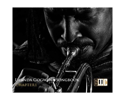 Lwanda Gogwana - Songbook Chapter 1