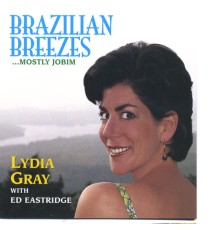 Lydia Gray - Brazilian Breezes...mostly Jobim