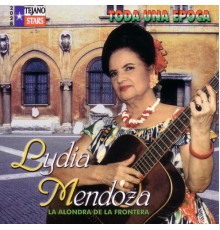 Lydia Mendoza - Toda una Epoca