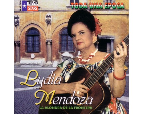 Lydia Mendoza - Toda una Epoca