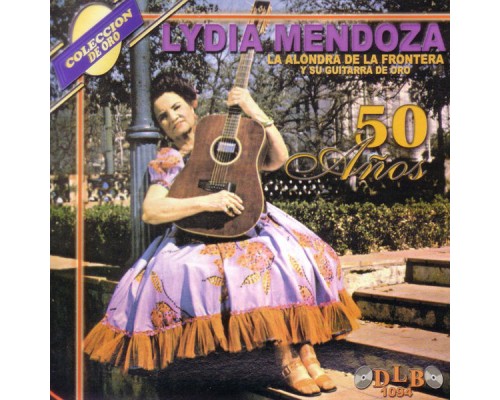 Lydia Mendoza - 50 Anos