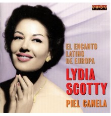 Lydia Scotty - Piel Canela