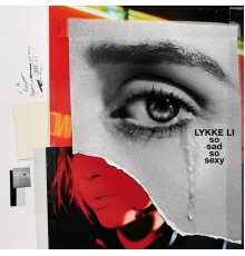 Lykke Li - so sad so sexy