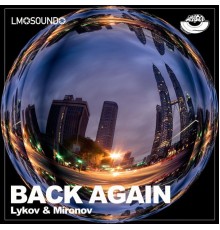 Lykov & Mironov - Back Again