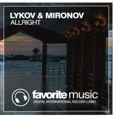 Lykov & Mironov - Allright (Original Mix)