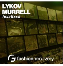 Lykov & Murrell - Heartbeat