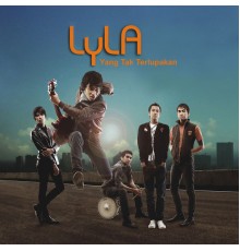 Lyla - Yang Tak Terlupakan