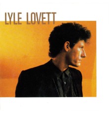 Lyle Lovett - Lyle Lovett