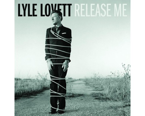 Lyle Lovett - Release Me