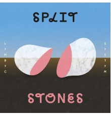 Lymbyc Systym - Split Stones