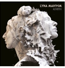 Lyna Mahyem - Authentic