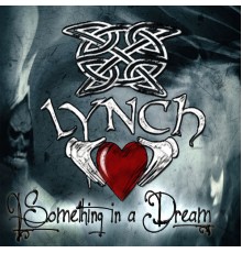 Lynch - Something in a Dream