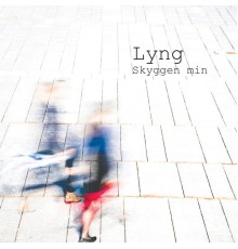 Lyng - Skyggen min