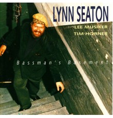 Lynn Seaton - Bassman's Basement