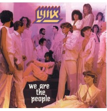 Lynx - We Are the People