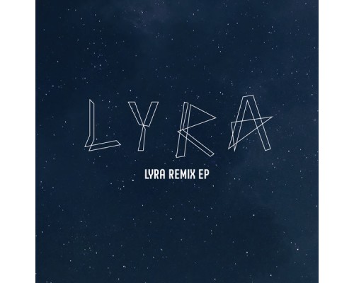 Lyra - LYRA REMIX EP