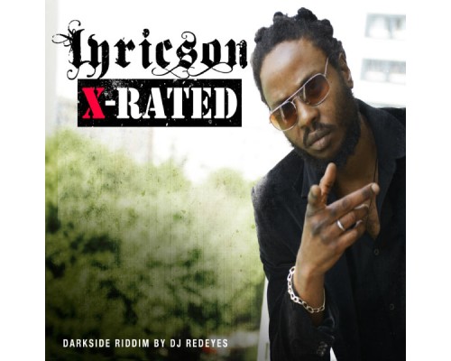 Lyricson, DJ Redeyes - X-Rated