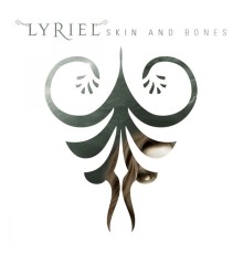 Lyriel - Skin and Bones