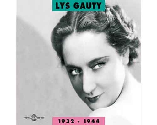 Lys Gauty - Lys Gauty 1932-1944