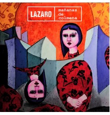 Lázaro - Mañanas de Colmena