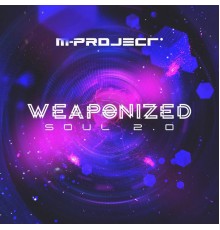 M-Project - Weaponized Soul 2