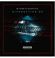 M-zine and Scepticz - Diffraction - EP