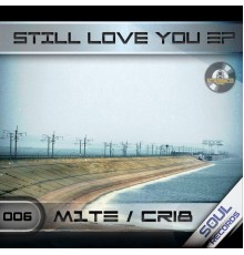 M1te - Still Love You EP