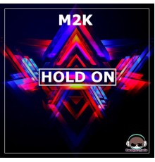 M2K - Hold On