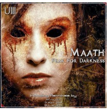 MAATH - Fear For Darkess