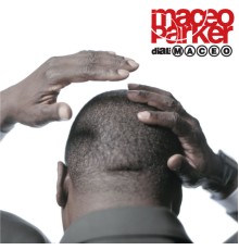 MACEO PARKER - Dial M-A-C-E-O