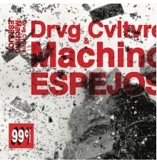 MACHINO and Drvg Cvltvre - ESPEJOS