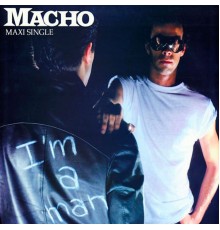 MACHO - I'm a Man