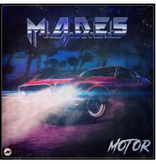 M.A.D.E.S - Motor (Original Mix)