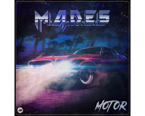 M.A.D.E.S - Motor (Original Mix)