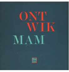 MAM - ONTWIK