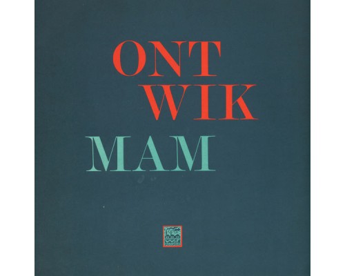 MAM - ONTWIK