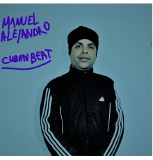 MANUEL ALEJANDRO - Cubanbeat