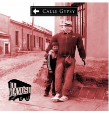 MANUSH - Calle Gypsy