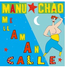 MANU CHAO - Me Llaman Calle