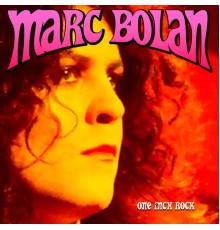 MARC BOLAN - One Inch Rock