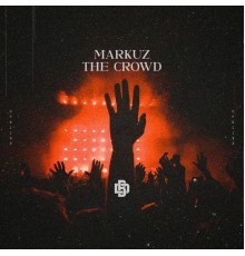 MARKUZ - The Crowd