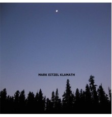 MARK EITZEL - Klamath