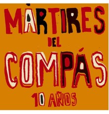 MARTIRES DEL COMPAS - 10 años de Mártires (CD+DVD Digipack)