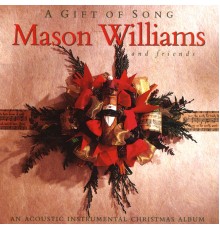 MASON WILLIAMS - A Gift Of Song