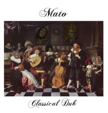 MATO - Classical Dub