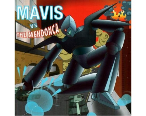 MAVIS - Mavis vs the Mendonca