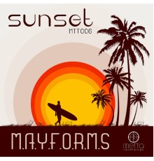 M.A.Y.F.O.R.M.S - Sunset / This Is Way