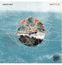 MAYJAY - Settle