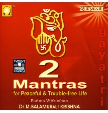 M.Balamurali Krishna - Two Mantras