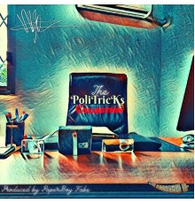 MC - The PoliTricKs ColleCTion